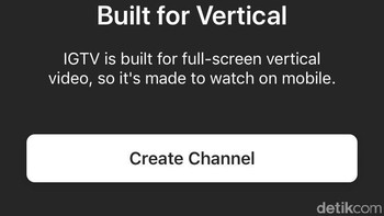 Dan, next terakhir. Sehingga, pengguna resmi memiliki channel IGTV. Perlu diingat, channel di IGTV ini formatnya vertikal, bukan horizontal seperti yang dijumpai di YouTube. Foto: detikINET/Agus Tri Haryanto