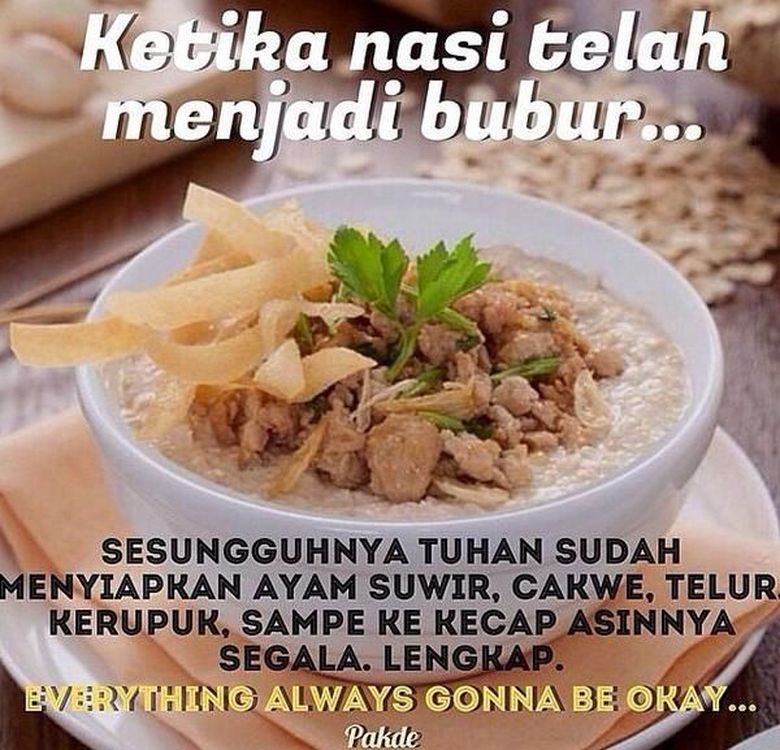 10 Meme Bubur Ayam Ini Bikin Kamu Baper atau Nggak Ya? - Foto 3