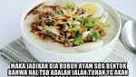 10 Meme Bubur Ayam Ini Bikin Kamu Baper atau Nggak Ya?