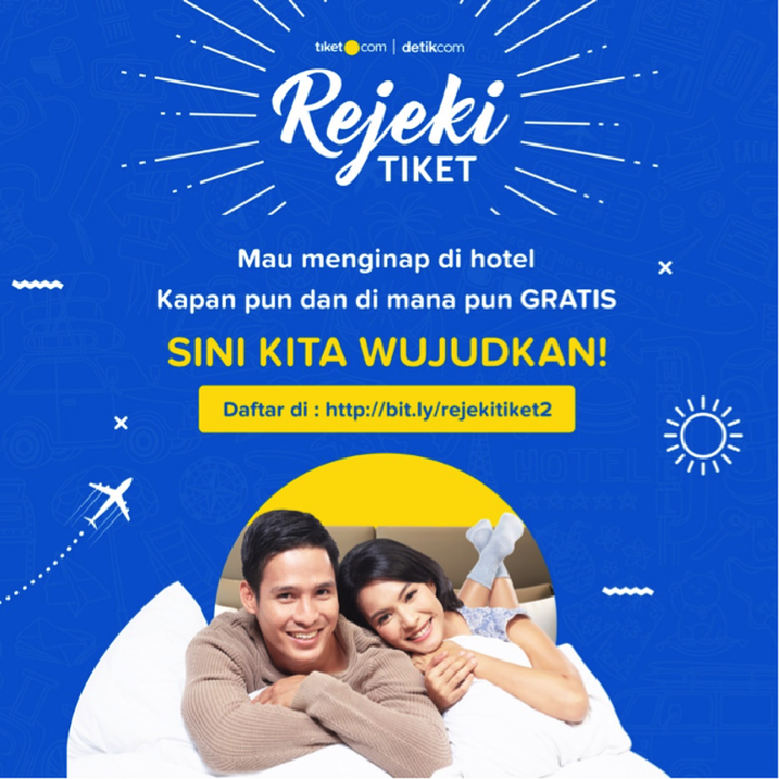 Mau Nginep Gratis di Hotel? Ikutan Rejeki Tiket Aja!