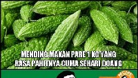 Jadi mendingan makan pare sekilo ya daripada cintanya ditolak pujaan hati. Kasihan, huhuhu. Foto: Istimewa
