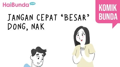 Jangan Cepat Besar Nak