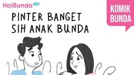 Pintar Banget Sih Anak Bunda Pintar Banget Sih Anak Bunda