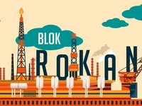 Fakta-fakta Blok Rokan Diserahkan ke Pertamina