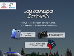 Ikut Kompetisi Avanza Bercerita Bisa Dapat Handphone hingga Kamera
