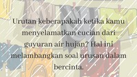 Unik, tetapi ternyata pakaian mewakili urusan dalam bercinta. Kamu memilih untuk menyelamatkan cucian dari hujan diurutan keberapa nih? (Foto: Thinkstock/detikcom)