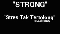 Gue lagi STRONG, af. (Foto: Internet)