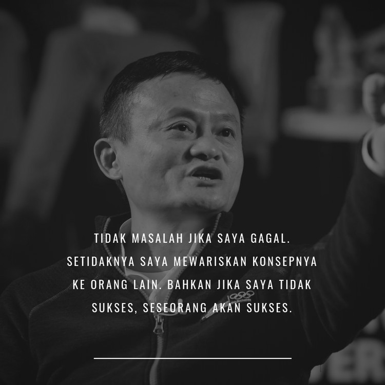 Kalimat Inspiratif Perjuangan Hidup Ala Jack Ma
