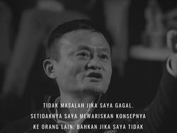Kalimat Inspiratif Perjuangan Hidup ala Jack Ma