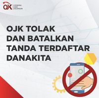 Waspada! Fintech DanaKita Tak Lagi Terdaftar di OJK