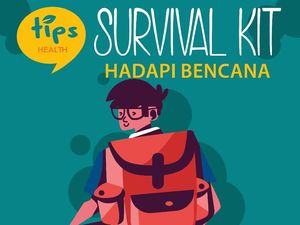 Jaga-Jaga Kalau Ada Bencana, Ini Daftar Survival Kit yang Sebaiknya Ada