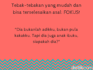Tebak-tebakan Malam Minggu, Siapa yang Bisa Jawab Semua?