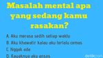 Adakah Gangguan Mental pada Dirimu? Jawab Soal-soal Ini untuk Mengetahuinya