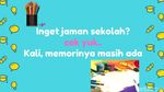 Tes Zaman Sekolah, yang Benar Semua Tandanya Murid Teladan