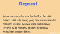 Yang berat kalau jumlahnya 33-40, kemungkinan ada depresi yang kamu rasakan. Sebaiknya segera konsultasikan dengan dokter. (Foto: detikHealth)