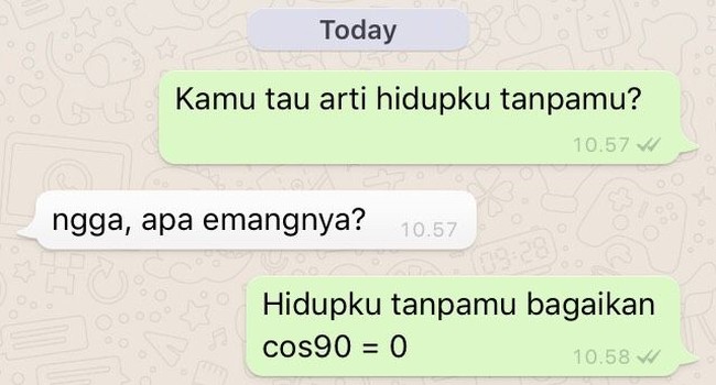 Nilai dari Cos 90 derajat adalah 0. Ya hidup tanpa dirinya adalah hampa dan tak berarti. Foto: dok. Wolipop