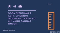 Siapa hayo yang masih ingat artis paling tinggi zaman 90-an? (Foto: detikHealth) 