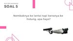 Tantang Imajinasi Otakmu, Bisa Jawab Tebak-tebakan Berikut?