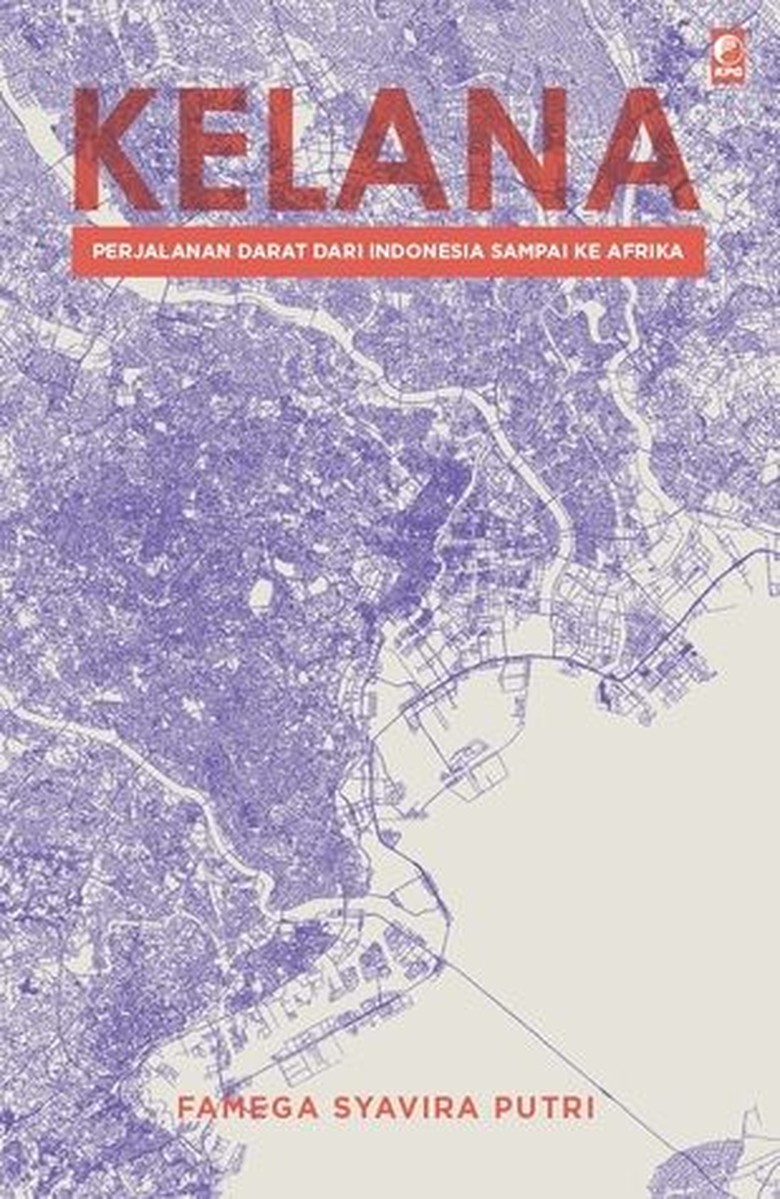 Cerita Penulis Buku Kelana Bertualang dari Indonesia ke Afrika Foto: Istimewa/ Goodreads Cerita Penulis Buku Kelana Bertualang dari Indonesia ke Afrika Foto: Istimewa/ Goodreads