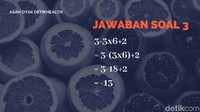 Dalam rumus matematika, perkalian biasanya dilakukan lebih dulu daripada penjumlahan. Ada yang hasilnya sama? 