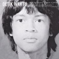 'Detik Waktu: Perjalanan Karya Cipta Candra Darusman'. 