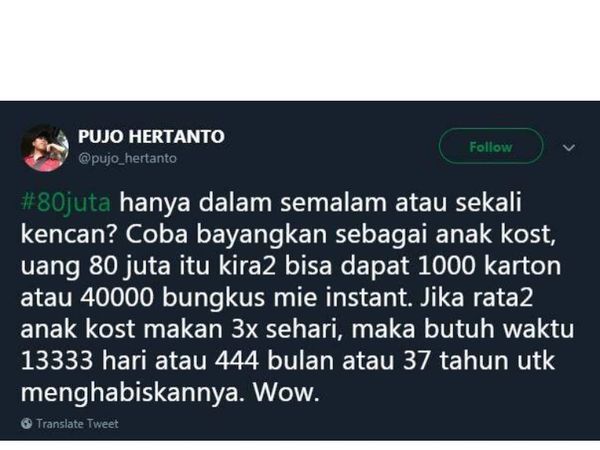 Rp 80 Juta Bisa Makan Mie 41 Tahun dan Mandi Air Kelapa Muda