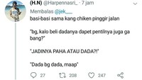Kalau ini sih basa-basinya ngeselin ya. Jadi mending paha atau dada nih? Foto: Twitter