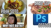 Mau soto atau sop? Kalau pilih dua-duanya jadi sotosop lho! Foto: Istimewa