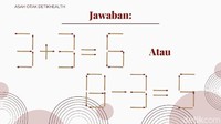 Hanya dengan memindahkan satu batang korek api saja, kamu bisa mendapatkan penjumlahan 3+3=6 dan pengurangan 8-3=5. Apakah jawabanmu benar? (Foto: detikHealth) 