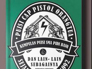 Begini Sampul Buku Terbaru Pidi Baiq Puisi Cap Pistol Orang Tua