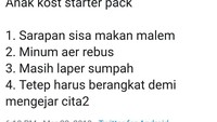Anak kost mana suaranya? Ini ada starter pack ala anak kost. Sarapan  dengan menu sisa makanan semalam, minum air dan langsung bernagkat mengejar cita-cita. Foto: twitter