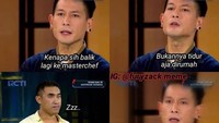 Duh, ada ada aja ya. Saat Chef Juna suruh salah satu peserta MasterChef Indonesia untuk tidur foto sang peserta diedit seolah matanya sedang terpejam. Hihi Foto: furyzack.meme
