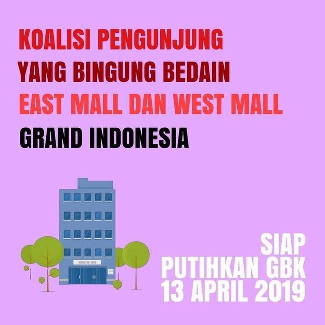 Koalisi pengunjung yang bingung bedain east mall dan west mall Grand Indonesia siap putihkan GBK 13 April. Foto: instagram @teplete