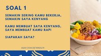 Kira-kira benda apa yang semakin dibuat kenyang semakin membuat rapi ya? (Foto: detikHealth)