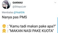 Nah gimana ceritanya ini makan nasi pakai kuota. Kalau cewek sudah marah karena pms mending langsung diam saja. Foto: twitter