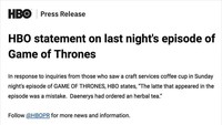 HBO pun memberikan pernyataan resmi dengan agak bercanda bahwa Daenerys sebenarnya memesan teh herbal. Dok. HBO