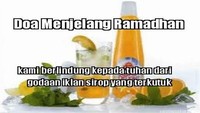 Haduh ada-ada saja ya. Doa menjelang Ramadhan untuk berlindung dari godaan iklan sirop yang terkutuk. Foto: Istimewa