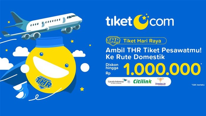 tiket.com Bagi-bagi THR, Ada Diskon Tiket Pesawat untuk Mudik!