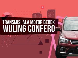Menjajal Transmisi Ala Motor Bebek Wuling Confero S ACT