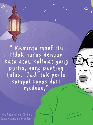 Mutiara Ramadhan Quraish Shihab: Minta Maaf Tak Perlu Puitis