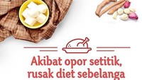 Akibat opor setitik, rusak diet sebelanga. Hati-hati ya, berat badan bisa naik. Foto: Istimewa
