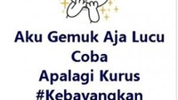 Gemuk atau nggak, intinya kamu harus percaya diri dan mencintai diri sendiri. Meme ini bisa jadi tameng yang pas lho. Foto: Istimewa