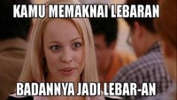 Salah satu cara memaknai lebaran bukan dengan menampilkan badan gemuk ya. Harusnya lebaran dimaknai dengan hati yang kembali suci dan bersih. Foto: Istimewa