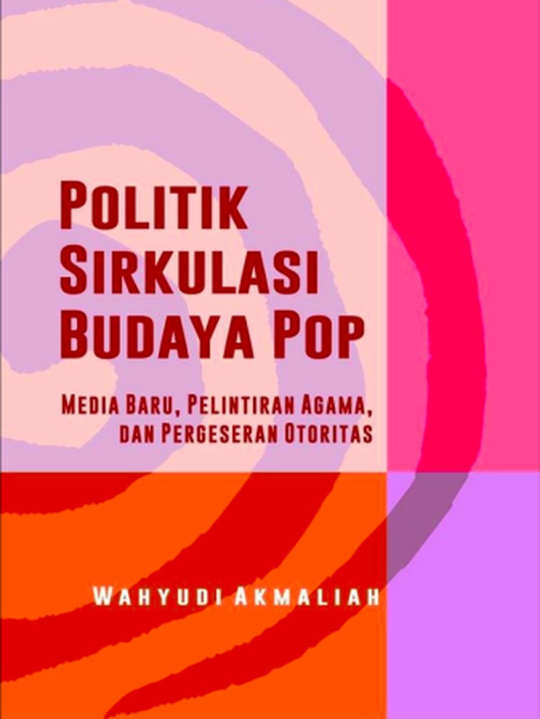 Gado-Gado Budaya Pop dan Komodifikasi Agama Gado-Gado Budaya Pop dan Komodifikasi Agama