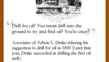 Pengeboran Minyak: Mengebor untuk minyak? Maksud kalian mengebor ke bawah tanah untuk mencoba menemukan minyak? Kalian gila. Foto: infographicity