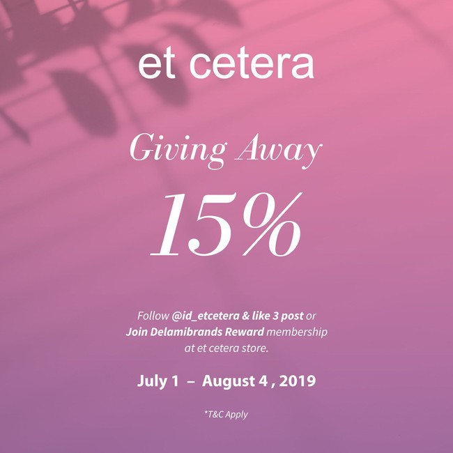 Beberapa brand lokal di pusat perbelanjaan juga mengadakan diskon. Hingga 4 Agustus, Et Cetera memberikan potongan 15%. Syaratnya adalah dengan follow akun Instagram dan like postingan Et Cetera. Foto: Twitter