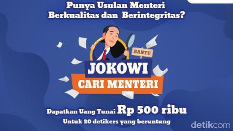 Yuk Bantu Jokowi Cari Menteri Bareng detikcom, Isi Surveinya! Yuk Bantu Jokowi Cari Menteri Bareng detikcom, Isi Surveinya!