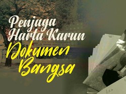 Penjaga Harta Dokumen Bangsa Penjaga Harta Dokumen Bangsa