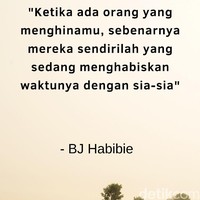 Ketika ada orang yang menghinamu, sebenarnya mereka sendirilah yang sedang menghabiskan waktunya dengan sia-sia. Foto: dok. detikcom