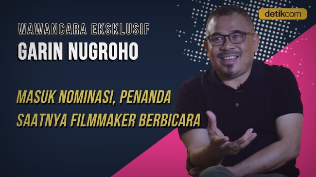 Ketika Garin Nugroho Menerka Kemungkinan Filmnya Masuk Oscar 2020